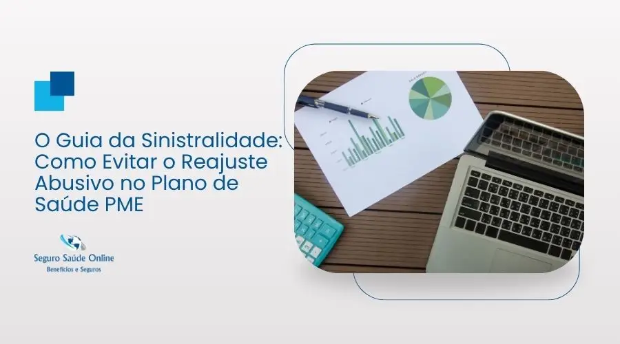  O Guia da Sinistralidade: Como Evitar o Reajuste Abusivo no Plano de Saúde PME