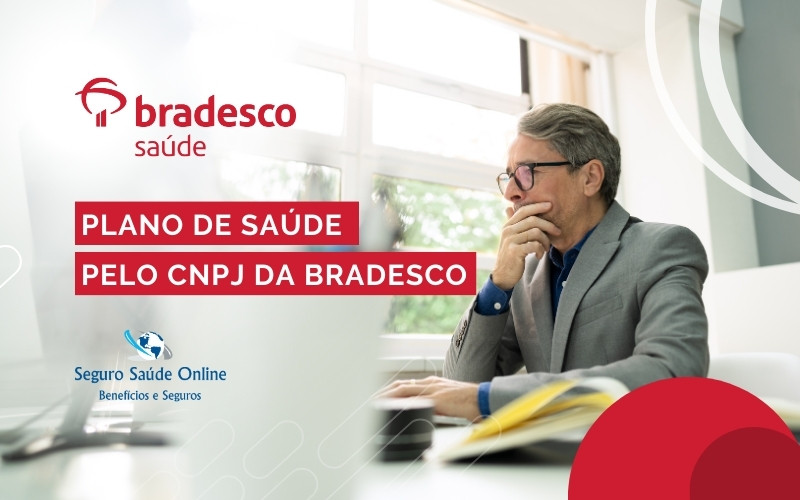 Plano de Saúde pelo CNPJ Bradesco, Tabela de Preços e Rede Credenciada