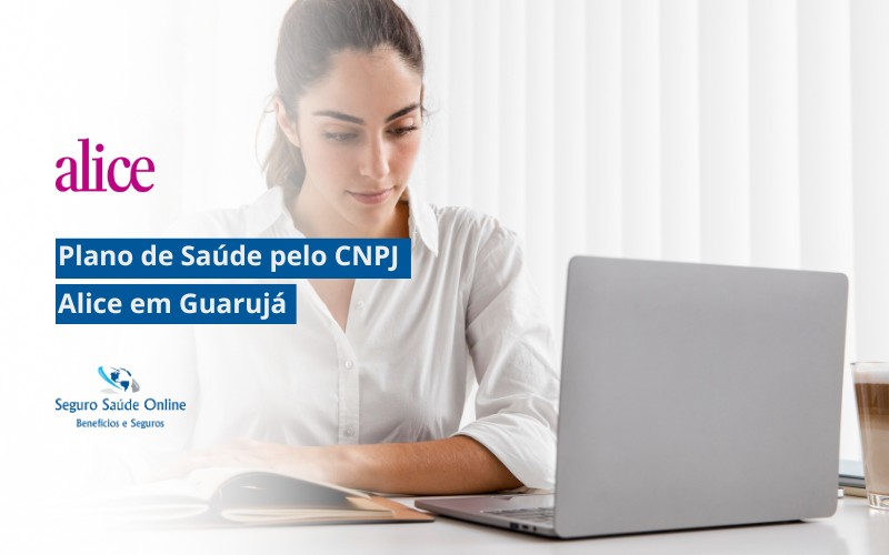 Plano de Saúde Alice Saúde pelo CNPJ em Guarujá