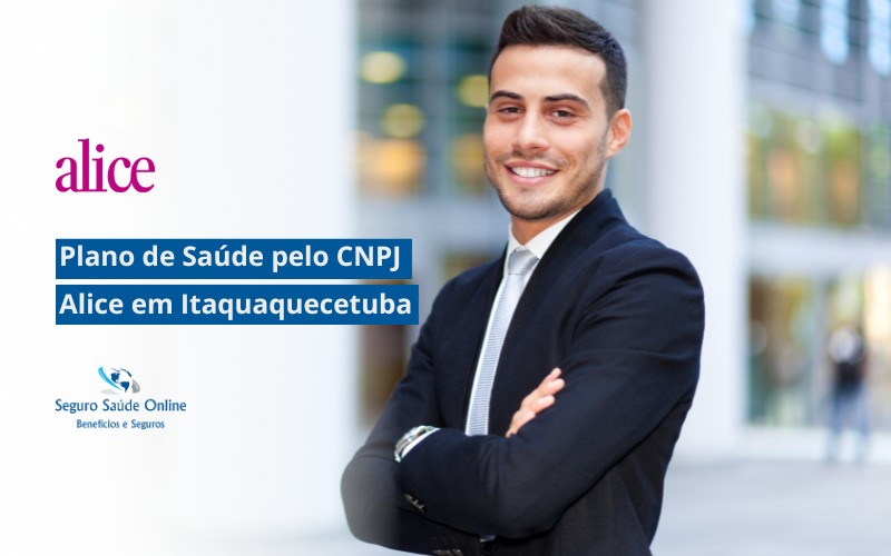 Plano de Saúde Alice Saúde pelo CNPJ em Itaquaquecetuba