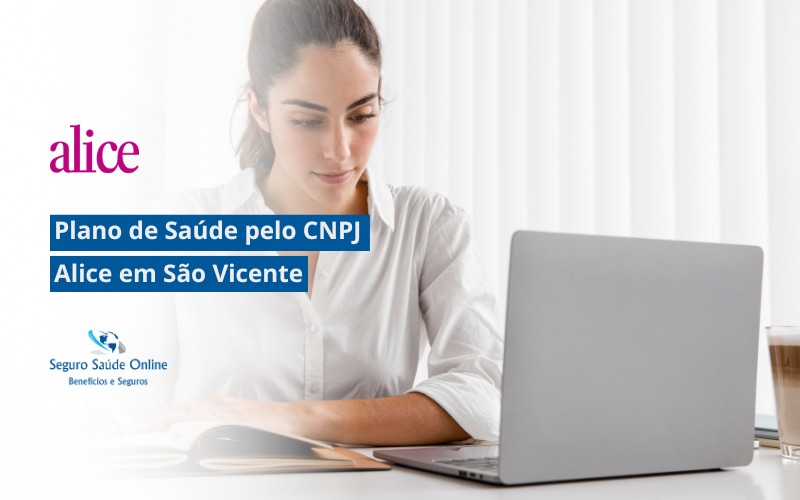 Plano de Saúde Alice Saúde pelo CNPJ em São Vicente