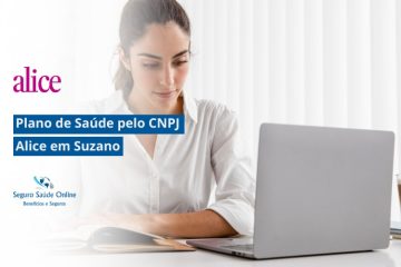 vPlano de Saúde Alice Saúde pelo CNPJ em Suzano