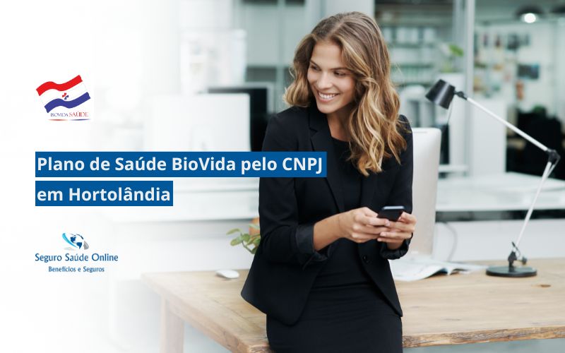 Plano de Saúde BioVida pelo CNPJ em Hortolândia