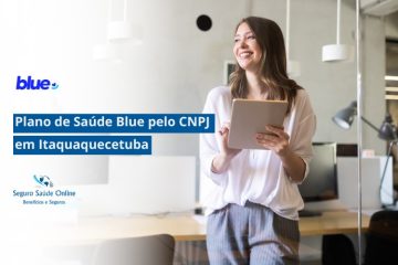 Plano de Saúde Blue pelo CNPJ em Itaquaquecetuba