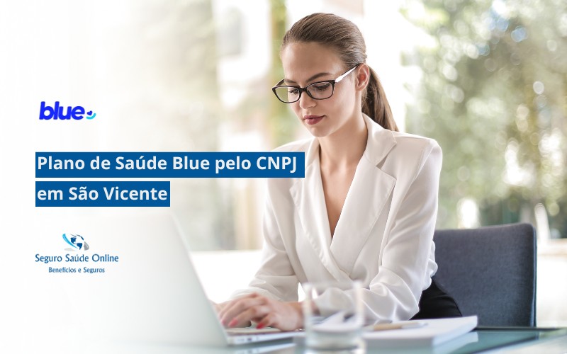Plano de Saúde Blue pelo CNPJ em São Vicente