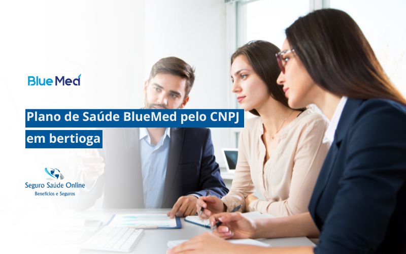Plano de Saúde BlueMed pelo CNPJ em Bertioga