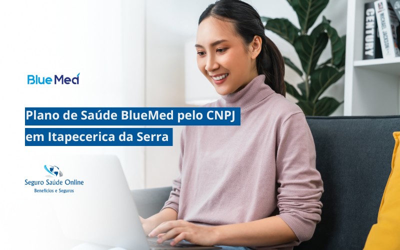 Plano de Saúde BlueMed pelo CNPJ em Itapecerica da Serra