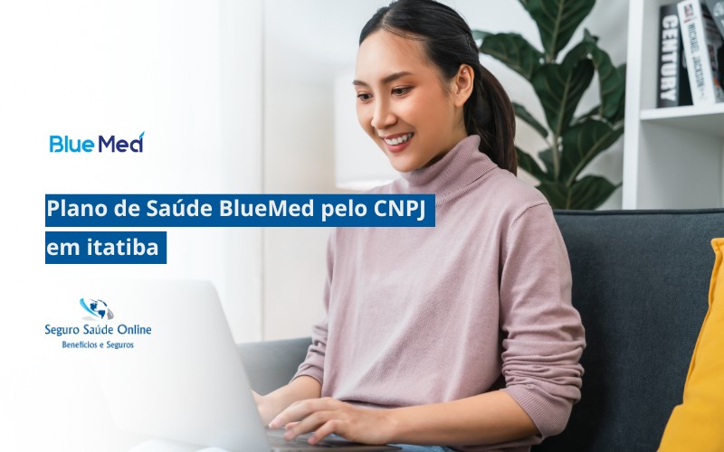 Plano de Saúde BlueMed pelo CNPJ em Itatiba