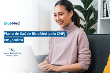 Plano de Saúde BlueMed pelo CNPJ em Jandira