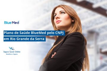 Plano de Saúde BlueMed pelo CNPJ em Rio Grande da Serra