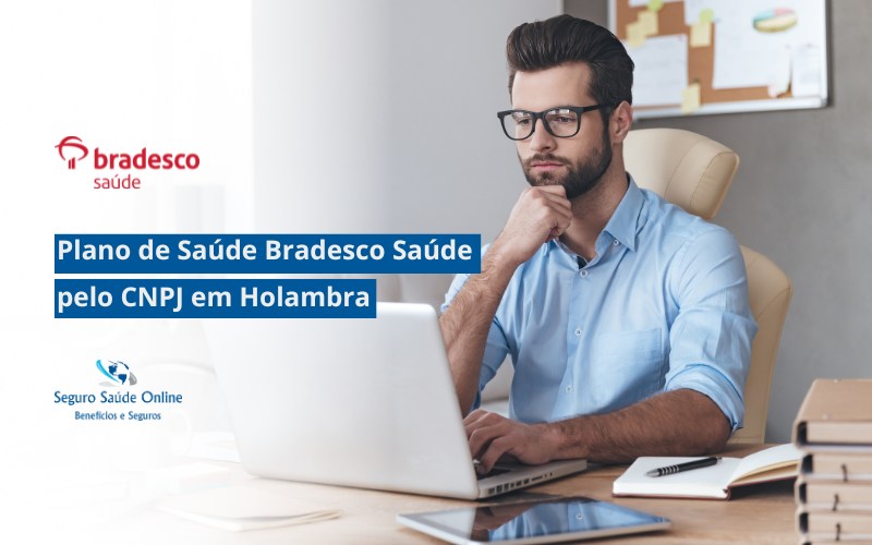 Plano de Saúde Bradesco Saúde pelo CNPJ em Holambra