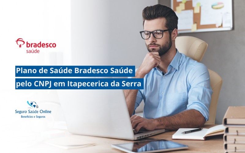 Plano de Saúde Bradesco Saúde pelo CNPJ em Itapecerica da Serra