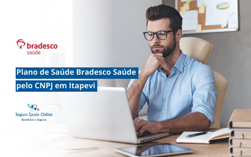 Plano de Saúde Bradesco Saúde pelo CNPJ em Itapevi