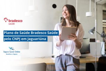 Plano de Saúde Bradesco Saúde pelo CNPJ em Jaguariúna