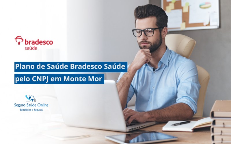 Plano de Saúde Bradesco Saúde pelo CNPJ em Monte Mor