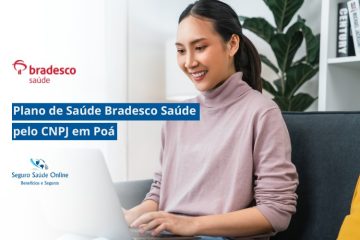 Plano de Saúde Bradesco Saúde pelo CNPJ em Poá