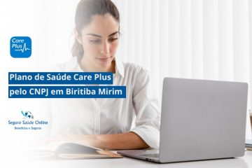 Plano de Saúde Care Plus pelo CNPJ em Biritiba Mirim