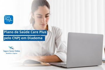 Plano de Saúde Care Plus pelo CNPJ em Diadema