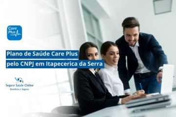 Plano de Saúde Care Plus pelo CNPJ em Itapecerica da Serra