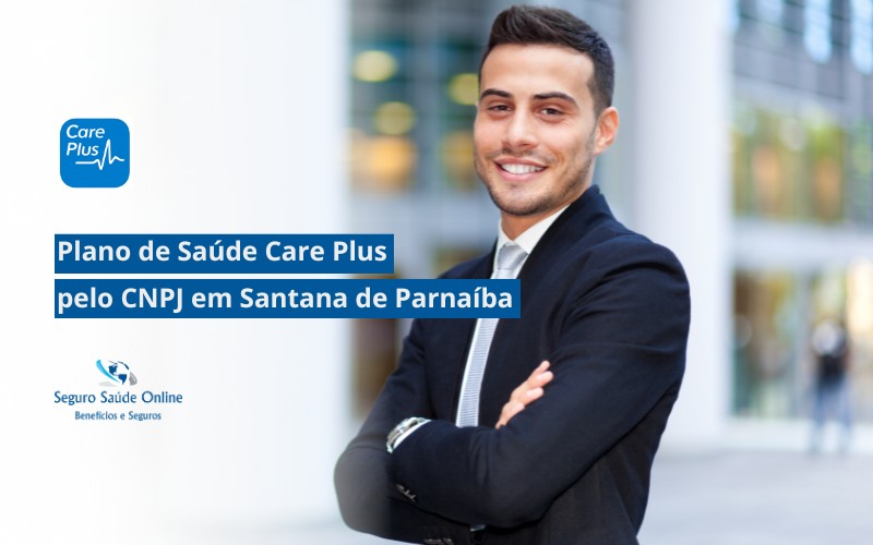 Plano de Saúde Care Plus pelo CNPJ em Santana de Parnaíba