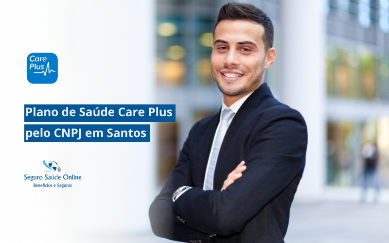 Plano de Saúde Care Plus pelo CNPJ em Santos