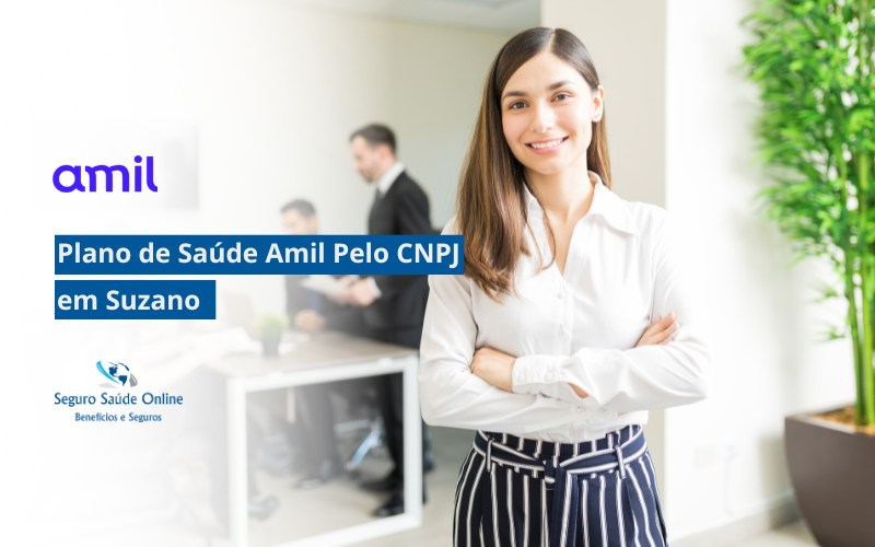 Plano de Saúde Amil pelo CNPJ em Suzano