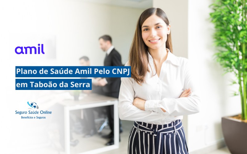Plano de Saúde Amil pelo CNPJ em Taboão da Serra
