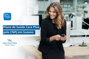 Plano de Saúde Care Plus pelo CNPJ em Suzano