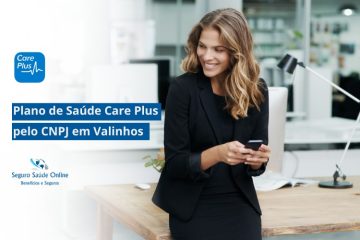 Plano de Saúde Care Plus pelo CNPJ em Valinhos