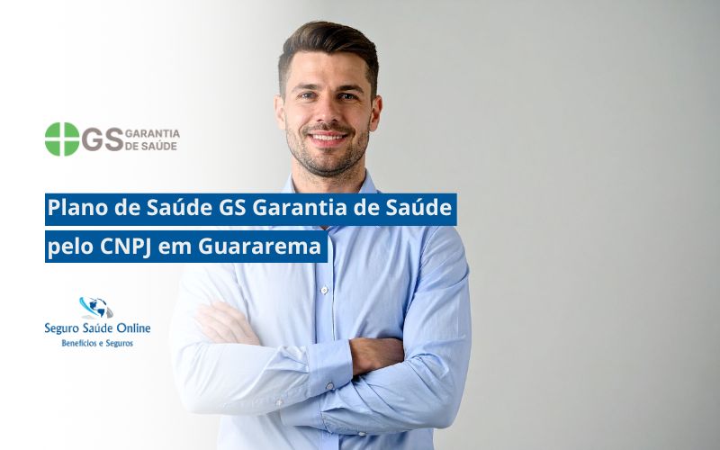 Plano de Saúde GS Garantia de Saúde pelo CNPJ em Guararema
