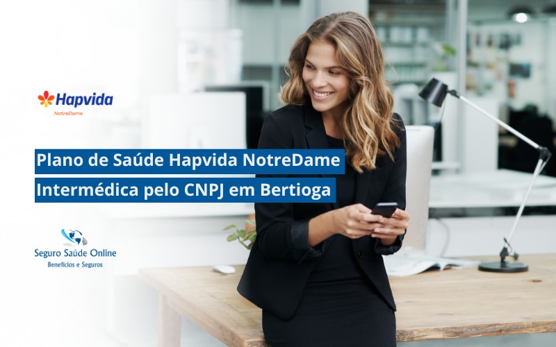 Plano de Saúde HapVida NotreDame Intermédica pelo CNPJ em Bertioga