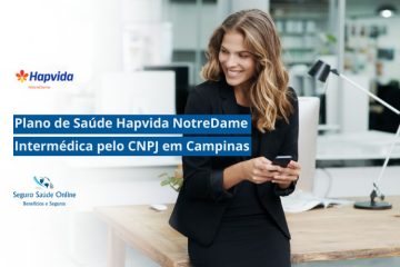 Plano de Saúde HapVida NotreDame Intermédica pelo CNPJ em Campinas