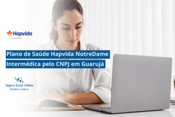 Plano de Saúde HapVida NotreDame Intermédica pelo CNPJ em Guarujá
