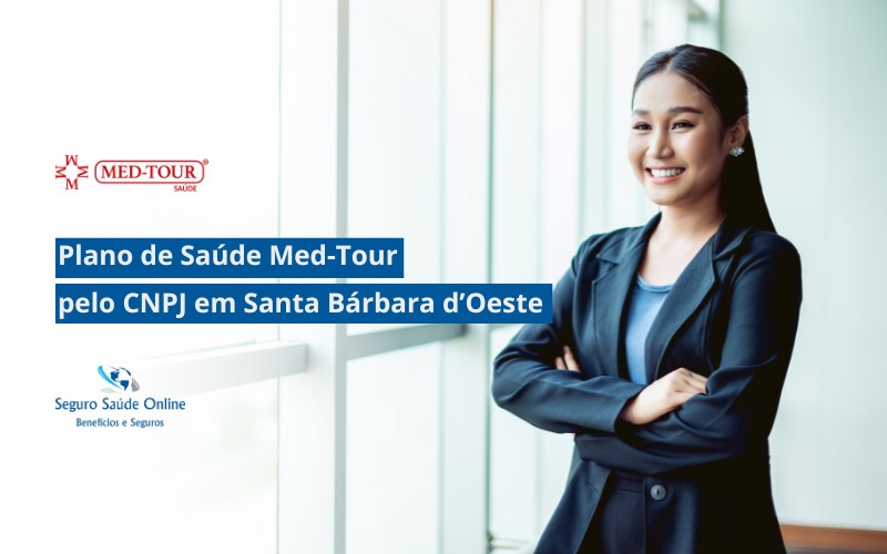 Plano de Saúde Med-Tour pelo CNPJ em Santa Bárbara d’Oeste