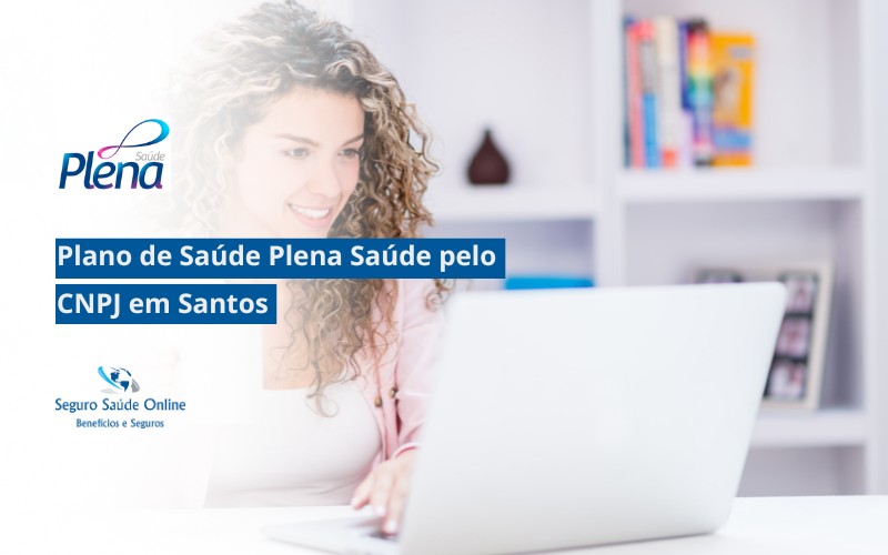 Plano de Saúde Plena Saúde pelo CNPJ em Santos