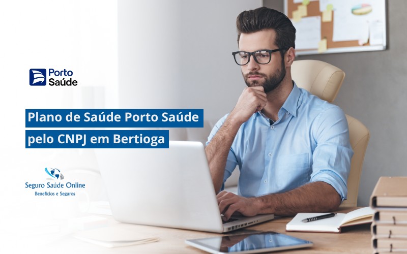 Plano de Saúde Porto Saúde pelo CNPJ em Bertioga