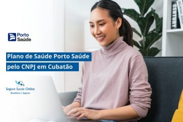 Plano de Saúde Porto Saúde pelo CNPJ em Cubatão