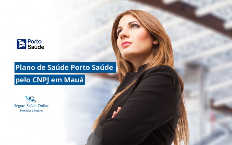 Plano de Saúde Porto Saúde pelo CNPJ em Mauá