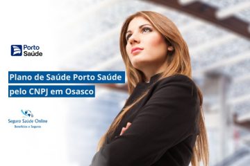 Plano de Saúde Porto Saúde pelo CNPJ em Osasco