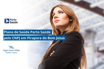 Plano de Saúde Porto Saúde pelo CNPJ em Pirapora do Bom Jesus