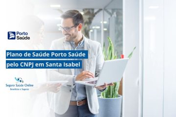 Plano de Saúde Porto Saúde pelo CNPJ em Santa Isabel