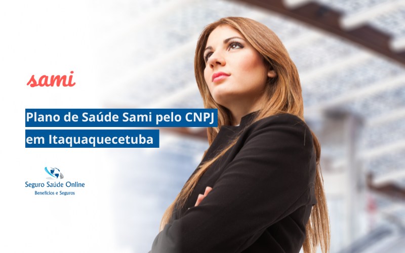 Plano de Saúde Sami pelo CNPJ em Itaquaquecetuba