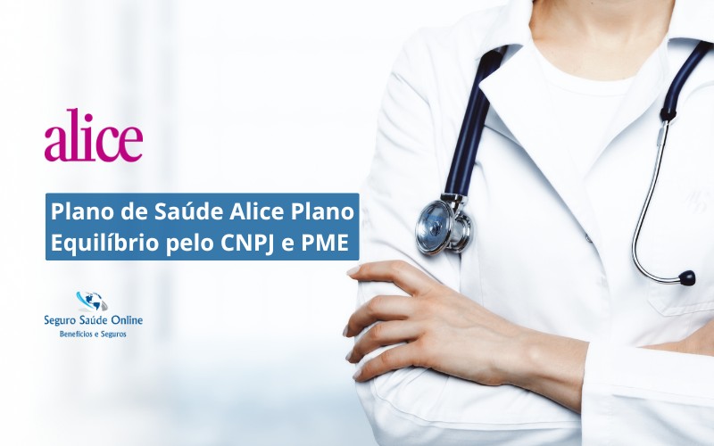 Plano de Saúde Alice Plano Equilíbrio pelo CNPJ e PME